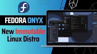 Fedora Onyx New Immutable Fedora Variant Distro [upl. by Gothart]