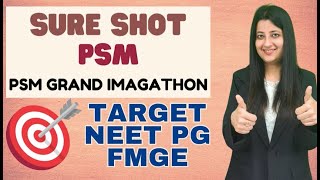 SURE SHOT PSM GRAND IMAGATHON 100 syllabbus coverage for FMGE neetpg fmge [upl. by Niobe805]