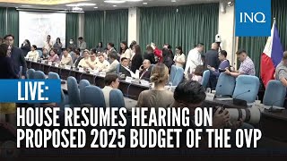 LIVE House resumes hearing on proposed 2025 budget of the Office of the Vice President  Sep 10 [upl. by Yremogtnom]