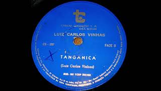 LUIZ CARLOS VINHAS  TANGANICA [upl. by Odom]