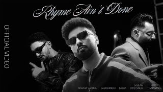 Rhyme Aint Done  Video  Navaan Sandhu Ft Sabi Bhinder  Bajwa  Jay B Singh  Tape by Trapgang [upl. by Oinegue]