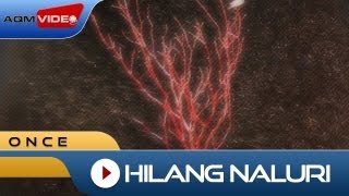 Once  Hilang Naluri  Official Music Video [upl. by Belloir501]