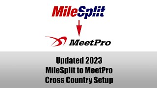 MileSplit to MeetPro  Cross Country Setup  Updated 2023 [upl. by Elvyn]