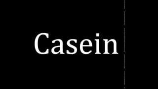 How to pronounce Casein [upl. by Aires986]