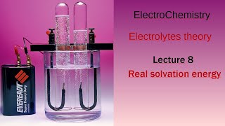 Lecture 8 Real solvation energy [upl. by Yecak]