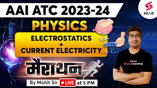 Electrostatic and Current Electricity  AAI ATC Physics Lecture 2023  AAI ATC Physics by Mohit Sir [upl. by Kcirdet]