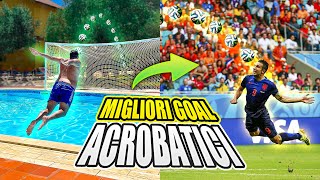 ⚽ REPLICHIAMO I MIGLIORI GOAL ACROBATICI IN PISCINA 🌊 [upl. by Llertram]