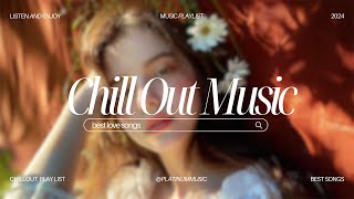 CHILL MIX 2024  A nostalgia trip back to my childhood Top trending songs [upl. by Yesmar]