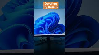 Deleting System32 Dont try with your PC shorts [upl. by Rocky]