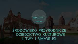 Środowisko przyrodnicze i dziedzictwo kulturowe Litwy i Białorusi podcast geograficzny klasa 6 SP [upl. by Andert775]