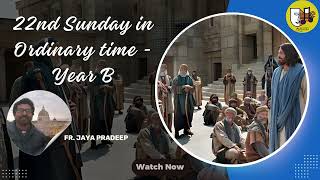 22nd Sunday in Ordinary Time Year B Frjayapradeep biblestudy sermonenglish englishsermons [upl. by Anilatac174]