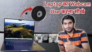 How To Use Webcam In Laptop  Laptop Me Webcam Kaise Chalaye  Laptop मे Webcam का इस्तेमाल कैसे करे [upl. by Ekard893]