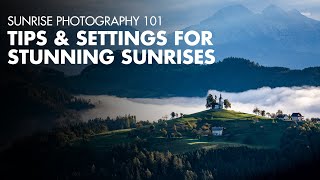 Sunrise Photography 101  Tips amp Settings for Stunning Sunrises [upl. by Scever]