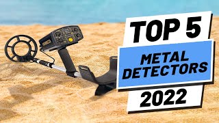 Top 5 BEST Metal Detectors of 2022 [upl. by Marlette]