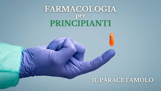 Farmacologia per principianti  Il paracetamolo [upl. by Godderd]