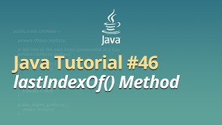 Java Tutorial for Beginners  Learn Java  46  lastIndexOf Method [upl. by Xuerd]