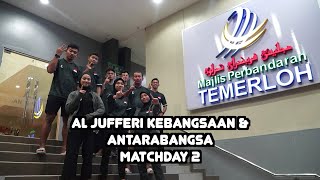 AL JUFFERI KEBANGSAAN amp ANTARABANGSA MATCHDAY 2 [upl. by Rizzo510]