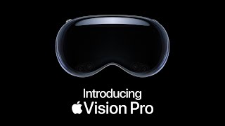 Introducing Apple Vision Pro [upl. by Annaik]