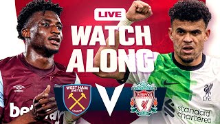 West Ham 22 Liverpool  WATCHALONG [upl. by Aehtla729]