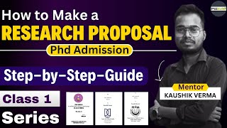 How to Make a Research Proposal  Series Class 1  For PhD Admission  Central University [upl. by Wexler322]