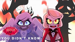 You didn’t know Music Video  Hazbin Hotel [upl. by Gloria]