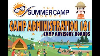 Camp Administration 101 Advisory Boards [upl. by Erdnaid]