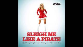 G3RSt  Sleigh Me Like A Pirate Flynt Flossy Yung Humma amp Whatchyamacallit vs André Rieu [upl. by Rosy]