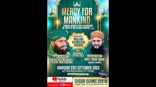 Mercy For Mankind Speech by Moulana Nizamuddin Misbahi Naats by Hafiz Tahir Qadri [upl. by Elleda575]