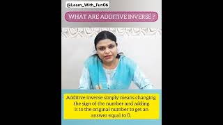 Meaning of Additive Inverse LearnWithFun06 [upl. by Idissak246]