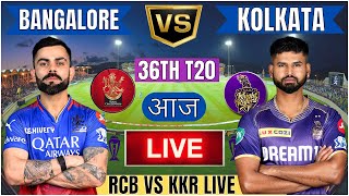 Live RCB Vs KKR 36th T20 Match  Cricket Match TodayRCB vs KKR 36th T20 live 1st innings livescore [upl. by Ferrick181]