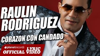 RAULIN RODRIGUEZ ► Corazón Con Candado Lyric  Audio Bachata 2018 ► Raulin Rodriguez Nuevo [upl. by Affrica]