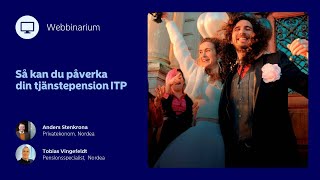 Webbinarium Så kan du påverka din tjänstepension ITP [upl. by Euqilegna]