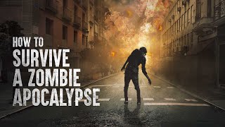 How to Survive a Zombie Apocalypse [upl. by Eelarbed352]