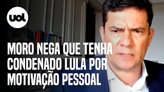 Moro diz que Lula deveria estar cumprindo a pena até hoje [upl. by Ainnat]