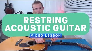 How to Restring Your Acoustic Guitar A Detailed Guide  Simply Guitar Tutorials [upl. by Enimajneb775]