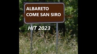 ALBARETO COME SAN SIRO UFFICIALE [upl. by Esilrac]