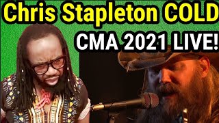 Wow First time hearing CHRIS STAPLETON  COLD LIVE 2021 CMA REACTION [upl. by Ridinger]