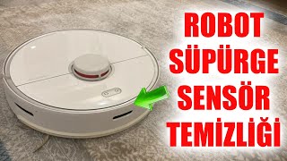 ROBOT SÜPÜRGE SENSÖR TEMİZLİĞİ NASIL YAPILIR [upl. by Leuqim308]