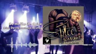 Spice  So mi like it Bum Bum EDM Bootleg [upl. by Leamiba]