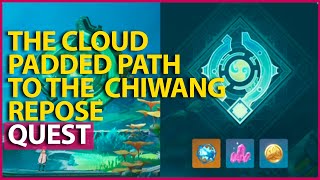 The Cloud Padded Path to the Chiwang Repose Genshin Impact [upl. by Nosahc296]