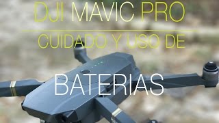 REVIEW ESPAÑOL DJI MAVIC PRO  CUIDADO Y USO DE LAS BATERIAS  ANALISIS BATERIAS INTELIGENTES [upl. by Lorin]