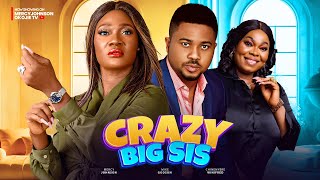 CRAZY BIG SIS THE MOVIE MERCY JOHNSON MIKE GODSON CHINYERE WILFRED  2024 LATEST NIGERIAN MOVIE [upl. by Helman]