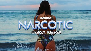 LIQUIDO  NARCOTIC DONIX REMIX [upl. by Jack]