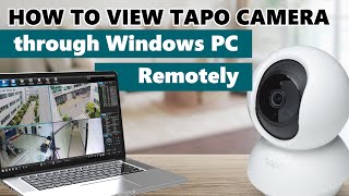 How to View Tapo Camera through Windows PC REMOTELY  Tapo C100 Tapo C200 Tapo C210 Tapo C310 [upl. by Frentz]