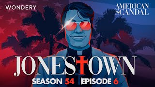 Jonestown Why Do People Join Cults  American Scandal  Podcast [upl. by Assiran]