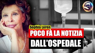 Sophia Loren È APPENA ARRIVATA LA NOTIZIA DALL’OSPEDALE DOPO L’INTERVENTO [upl. by Ramel938]