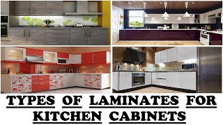 Types of Laminates for Kitchen Cabinets [upl. by Nawj442]