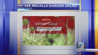 HyVee Recalls Garden Salad [upl. by Sidnala]