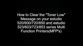 How to clear the quotToner Lowquot Message from the Toshiba estudio 520600720850 MFP [upl. by Dreddy]