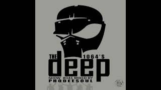 The 1064s Deep Show 041 Mixed By Phodee [upl. by Tatianna823]